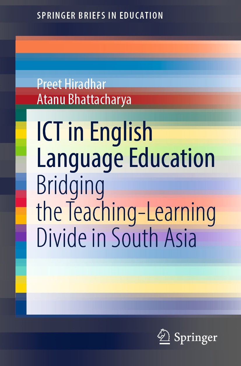 Titlebook: ICT in English Language Education; Bridging the Teachin Preet Hiradhar,Atanu Bhattacharya Book 2022 The Author(s), under exclusive licence Titlebook: ICT in English Language Education; Bridging the Teachin Preet Hiradhar,Atanu Bhattacharya Book 2022 The Author(s), under exclusive licence
