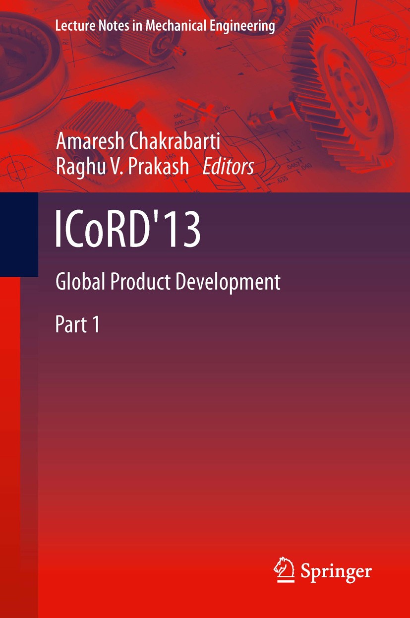 Titlebook: ICoRD‘13; Global Product Devel Amaresh Chakrabarti,Raghu V. Prakash Conference proceedings 2013 Springer India 2013 CAD.Design Methods and Titlebook: ICoRD‘13; Global Product Devel Amaresh Chakrabarti,Raghu V. Prakash Conference proceedings 2013 Springer India 2013 CAD.Design Methods and
