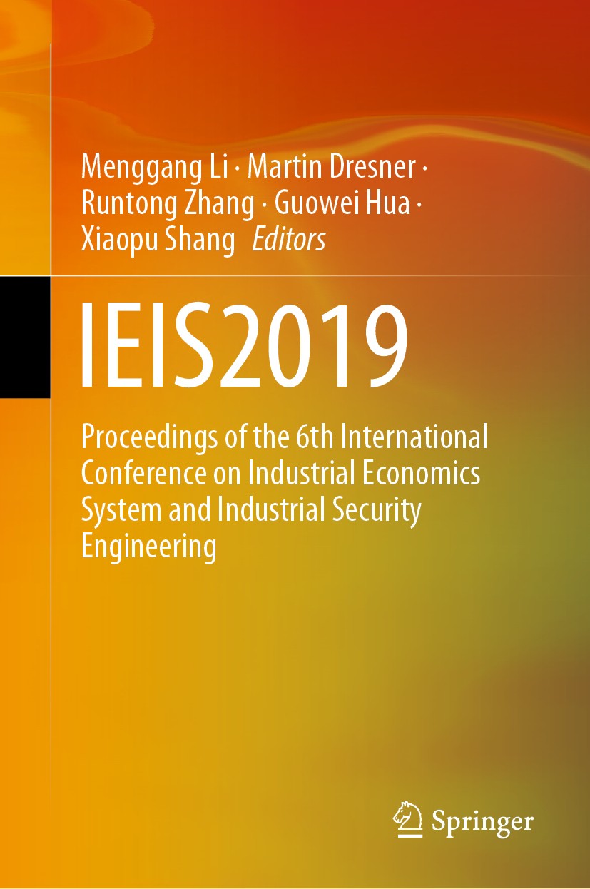 Titlebook: IEIS2019; Proceedings of the 6 Menggang Li,Martin Dresner,Xiaopu Shang Conference proceedings 2020 The Editor(s) (if applicable) and The Au Titlebook: IEIS2019; Proceedings of the 6 Menggang Li,Martin Dresner,Xiaopu Shang Conference proceedings 2020 The Editor(s) (if applicable) and The Au