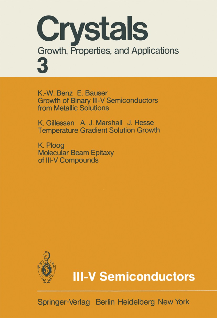 Titlebook: III–V Semiconductors; H. C. Freyhardt Conference proceedings 1980 Springer-Verlag Berlin Heidelberg 1980 Halbleiter.applied physics.crysta Titlebook: III–V Semiconductors; H. C. Freyhardt Conference proceedings 1980 Springer-Verlag Berlin Heidelberg 1980 Halbleiter.applied physics.crysta