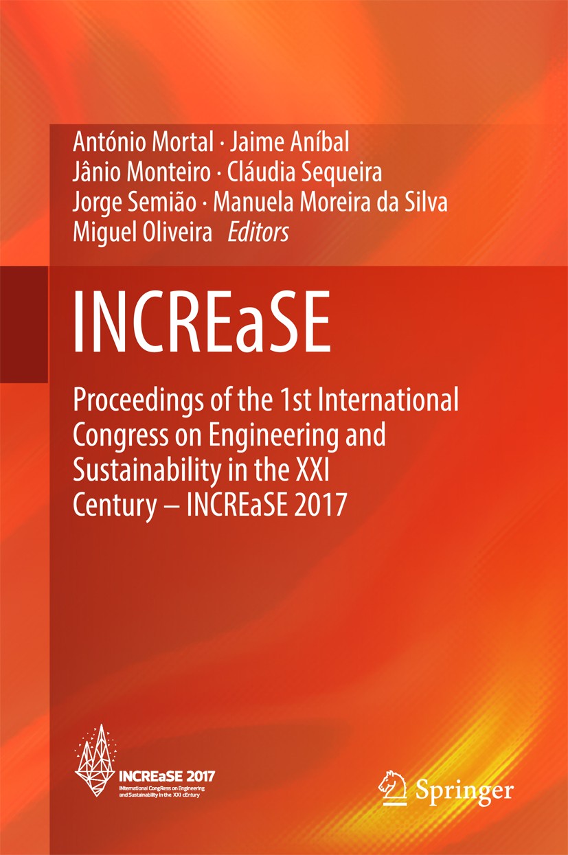 Titlebook: INCREaSE; Proceedings of the 1 António Mortal,Jaime Aníbal,Miguel Oliveira Conference proceedings 2018 Springer International Publishing AG Titlebook: INCREaSE; Proceedings of the 1 António Mortal,Jaime Aníbal,Miguel Oliveira Conference proceedings 2018 Springer International Publishing AG