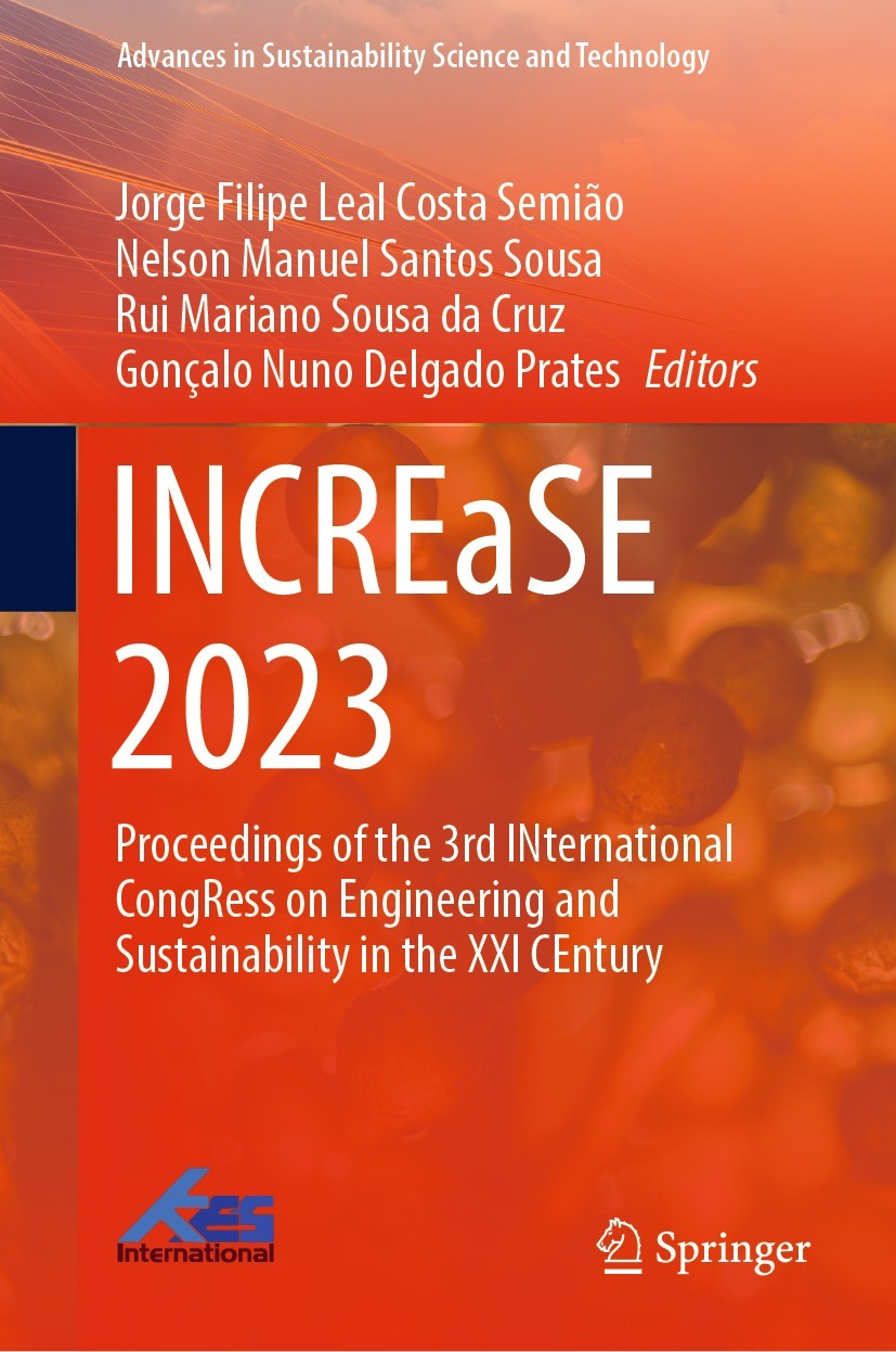 Titlebook: INCREaSE 2023; Proceedings of the 3 Jorge Filipe Leal Costa Semião,Nelson Manuel Santo Conference proceedings 2023 Universidade do Algarve Titlebook: INCREaSE 2023; Proceedings of the 3 Jorge Filipe Leal Costa Semião,Nelson Manuel Santo Conference proceedings 2023 Universidade do Algarve