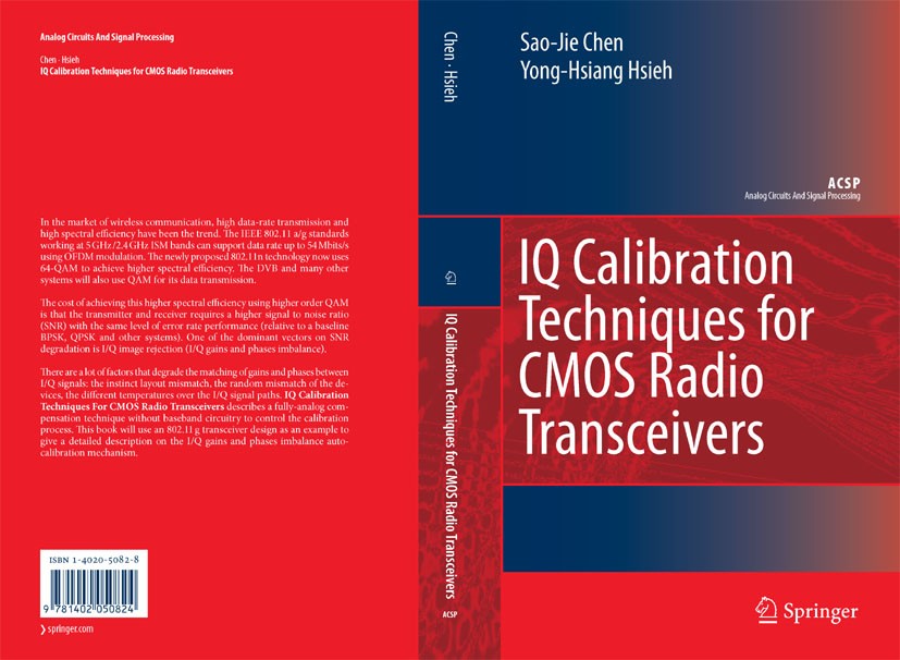 Titlebook: IQ Calibration Techniques for CMOS Radio Transceivers; Sao-Jie Chen,Yong-Hsiang Hsieh Book 2006 Springer Science+Business Media B.V. 2006 Titlebook: IQ Calibration Techniques for CMOS Radio Transceivers; Sao-Jie Chen,Yong-Hsiang Hsieh Book 2006 Springer Science+Business Media B.V. 2006
