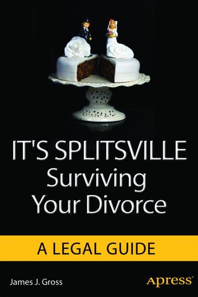 Titlebook: It‘s Splitsville; Surviving Your Divor James J Gross Book 2013 James J. Gross 2013 Titlebook: It‘s Splitsville; Surviving Your Divor James J Gross Book 2013 James J. Gross 2013