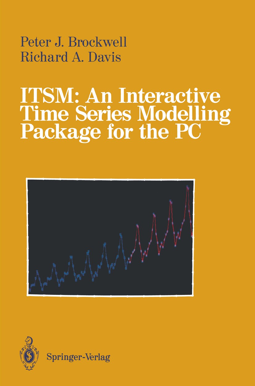 Titlebook: ITSM: An Interactive Time Series Modelling Package for the PC; Peter J. Brockwell,Richard A. Davis Book 1991 Springer-Verlag New York, Inc Titlebook: ITSM: An Interactive Time Series Modelling Package for the PC; Peter J. Brockwell,Richard A. Davis Book 1991 Springer-Verlag New York, Inc