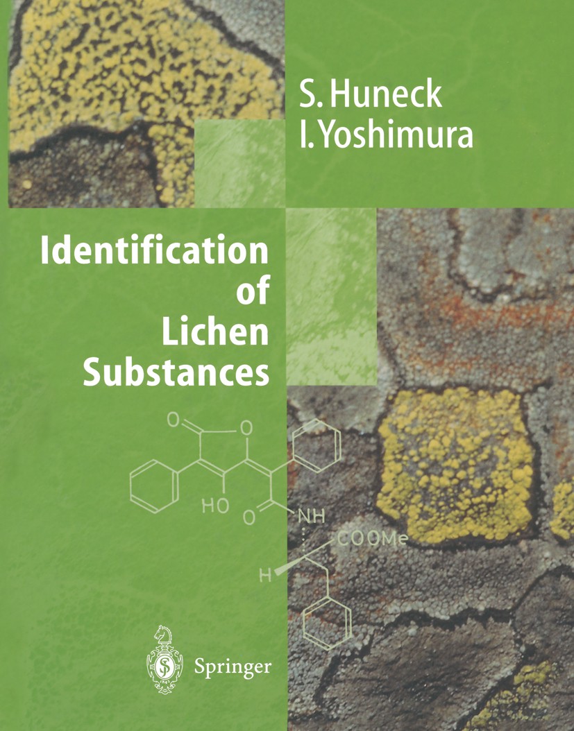 Titlebook: Identification of Lichen Substances; Siegfried Huneck,Isao Yoshimura Book 1996 Springer-Verlag Berlin Heidelberg 1996 Chemotaxonomie.Flech Titlebook: Identification of Lichen Substances; Siegfried Huneck,Isao Yoshimura Book 1996 Springer-Verlag Berlin Heidelberg 1996 Chemotaxonomie.Flech