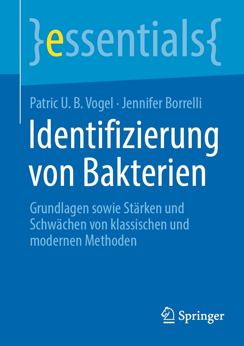 Titlebook: Identifizierung von Bakterien ; Grundlagen sowie Stä Patric U. B. Vogel,Jennifer Borrelli Book 2024 Der/die Herausgeber bzw. der/die Autor( Titlebook: Identifizierung von Bakterien ; Grundlagen sowie Stä Patric U. B. Vogel,Jennifer Borrelli Book 2024 Der/die Herausgeber bzw. der/die Autor(
