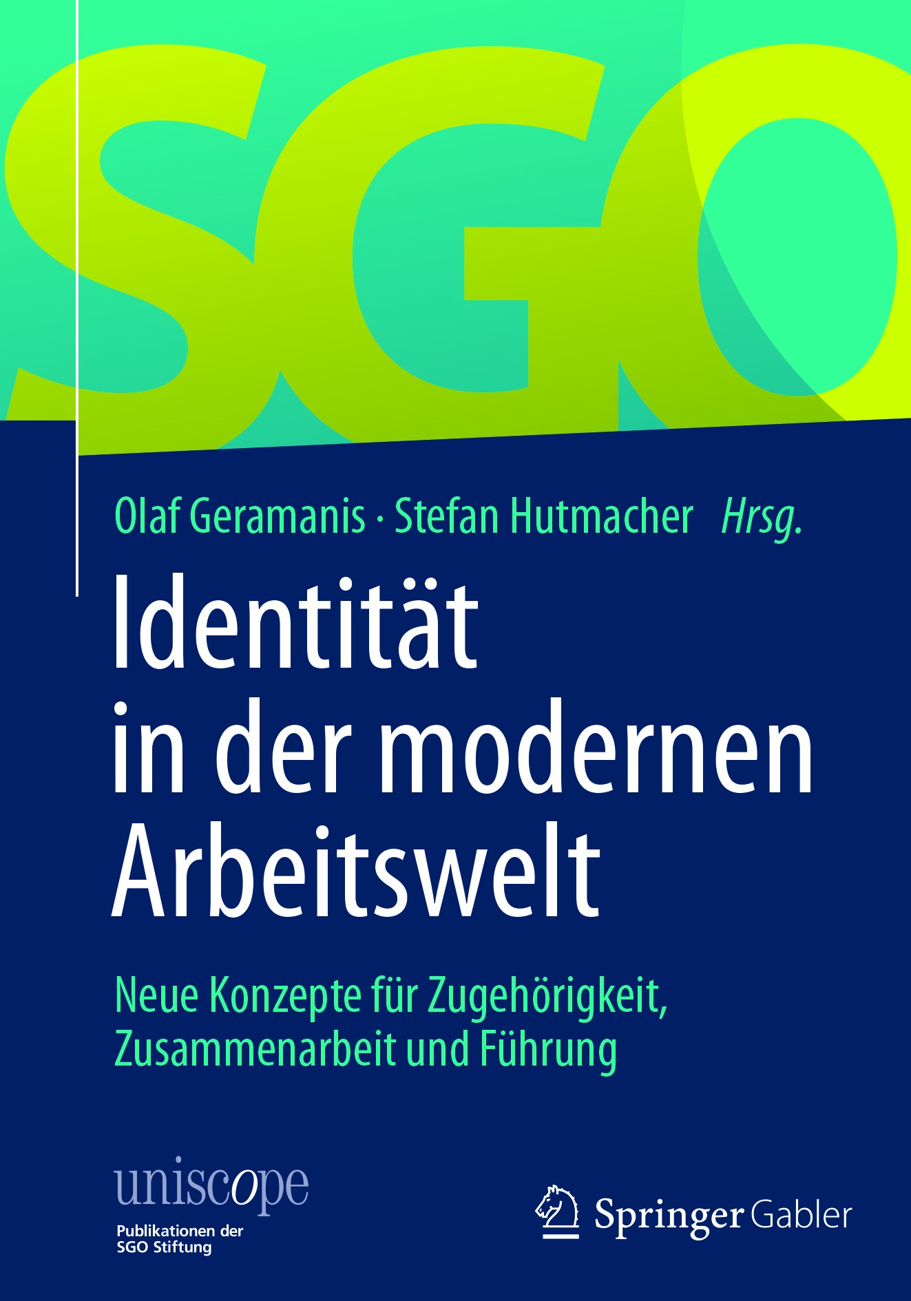 Titlebook: Identität in der modernen Arbeitswelt; Neue Konzepte für Zu Olaf Geramanis,Stefan Hutmacher Book 2018 Springer Fachmedien Wiesbaden GmbH 20 Titlebook: Identität in der modernen Arbeitswelt; Neue Konzepte für Zu Olaf Geramanis,Stefan Hutmacher Book 2018 Springer Fachmedien Wiesbaden GmbH 20