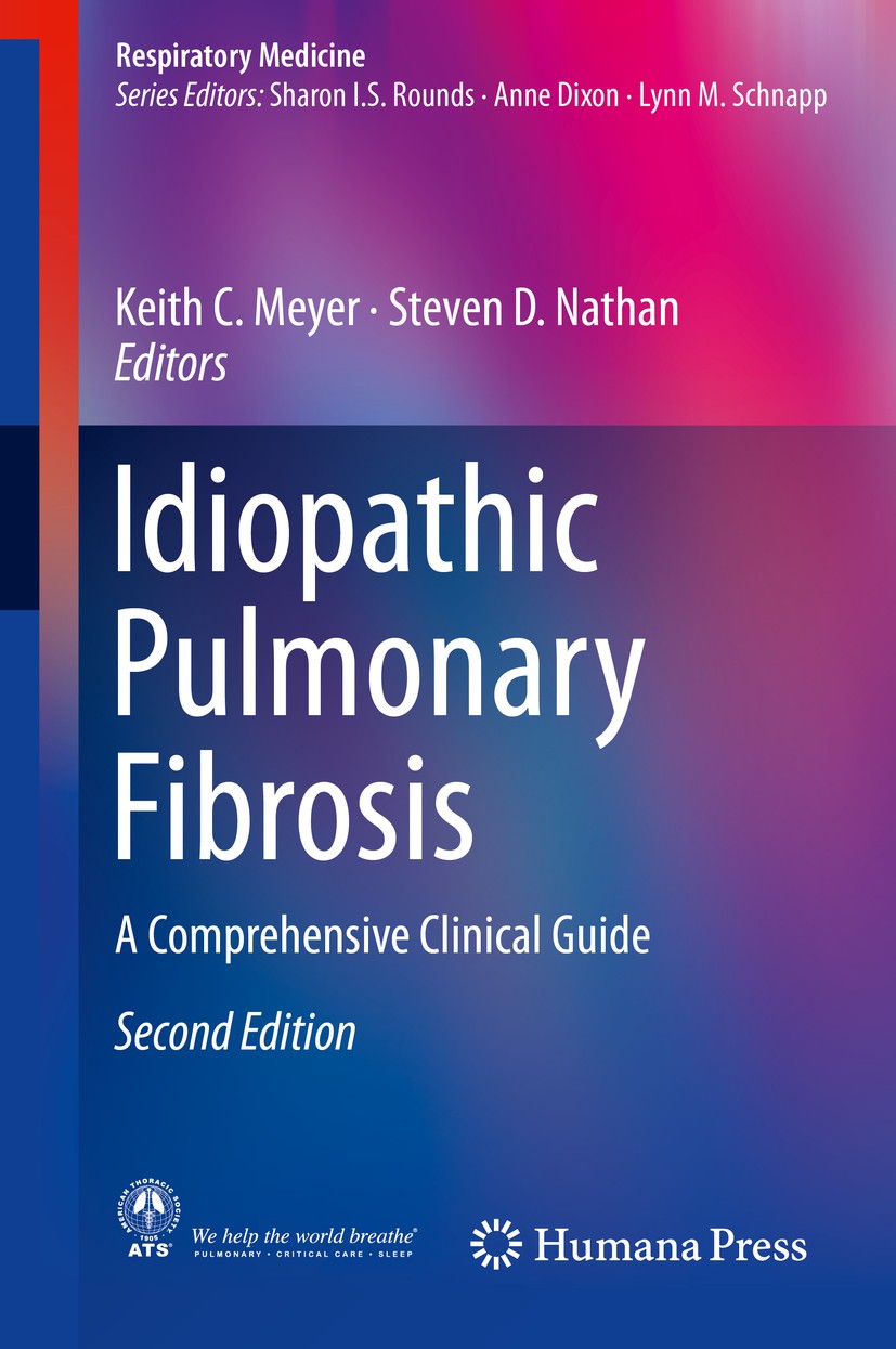 Titlebook: Idiopathic Pulmonary Fibrosis; A Comprehensive Clin Keith C. Meyer,Steven D. Nathan Book 2019Latest edition Springer Nature Switzerland AG Titlebook: Idiopathic Pulmonary Fibrosis; A Comprehensive Clin Keith C. Meyer,Steven D. Nathan Book 2019Latest edition Springer Nature Switzerland AG