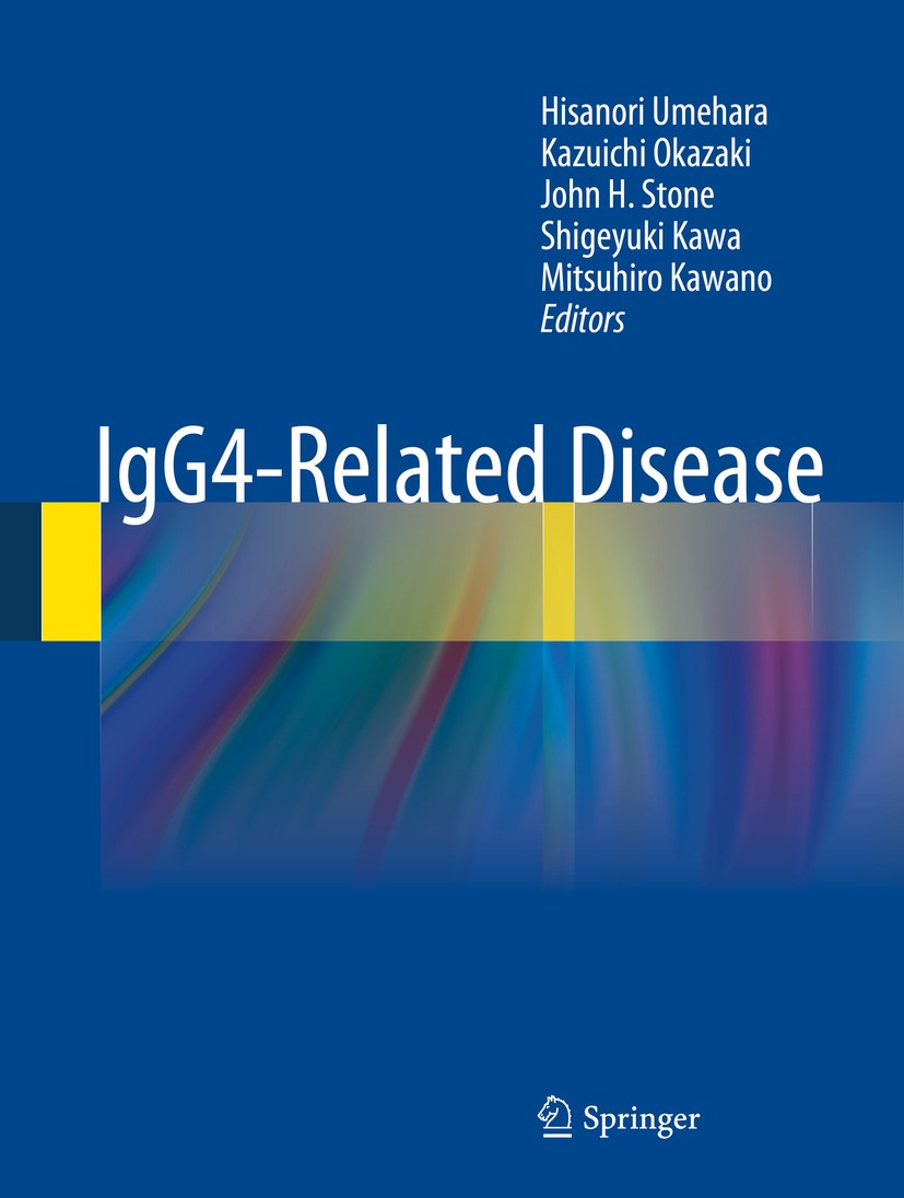 Titlebook: IgG4-Related Disease; Hisanori Umehara,Kazuichi Okazaki,Mitsuhiro Kawano Book 2014 Springer Japan 2014 Collagen disease.IgG4-related disea Titlebook: IgG4-Related Disease; Hisanori Umehara,Kazuichi Okazaki,Mitsuhiro Kawano Book 2014 Springer Japan 2014 Collagen disease.IgG4-related disea