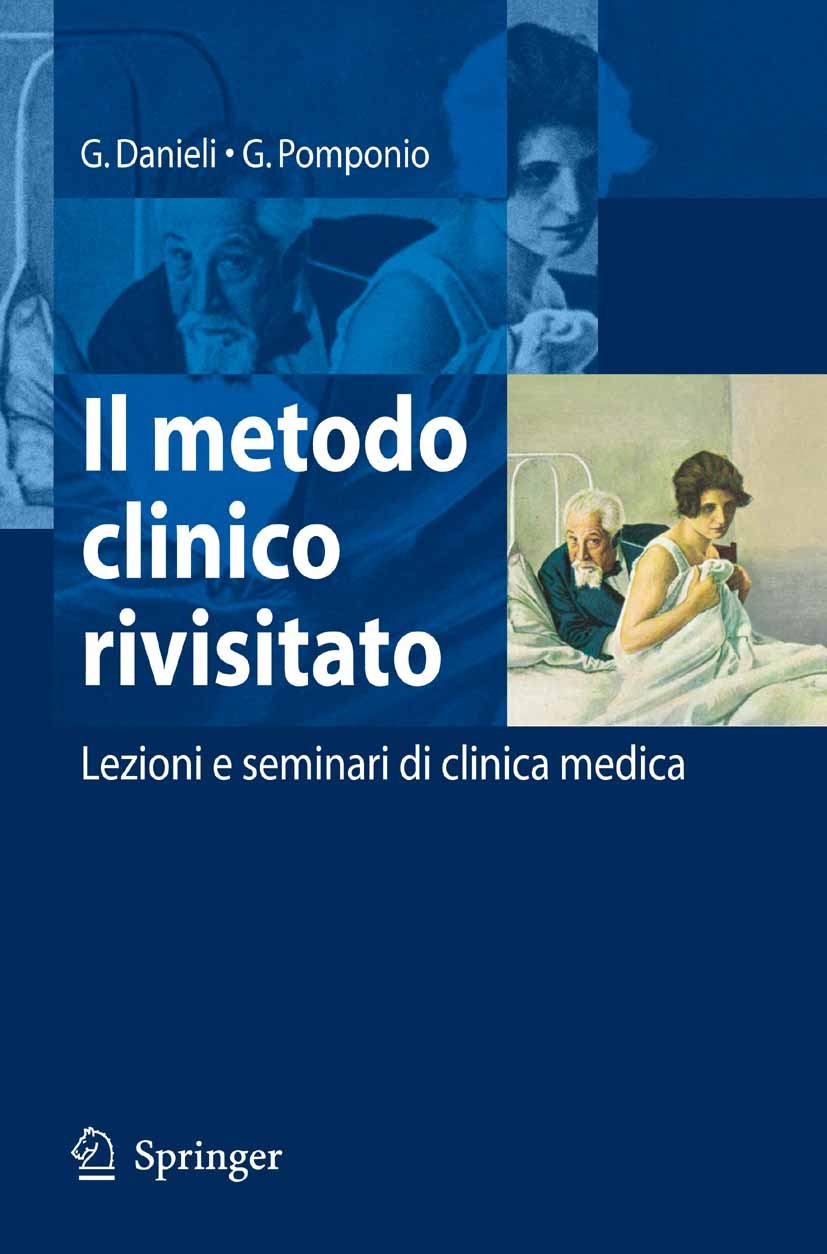 Titlebook: Il metodo clinico rivisitato; Lezioni e seminari d Giovanni Danieli,Giovanni Pomponio Textbook 2006 Springer-Verlag Milan 2006 Educazione c Titlebook: Il metodo clinico rivisitato; Lezioni e seminari d Giovanni Danieli,Giovanni Pomponio Textbook 2006 Springer-Verlag Milan 2006 Educazione c