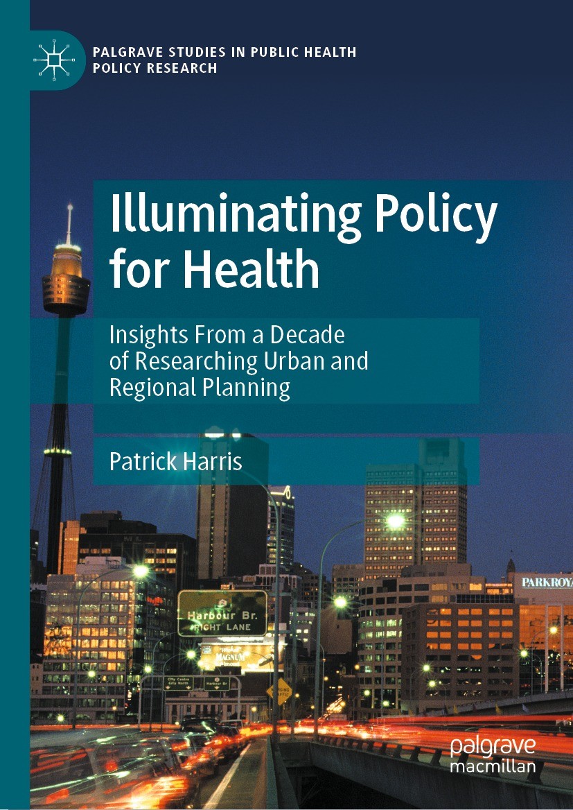 Titlebook: Illuminating Policy for Health; Insights From a Deca Patrick Harris Book 2022 The Editor(s) (if applicable) and The Author(s), under exclus Titlebook: Illuminating Policy for Health; Insights From a Deca Patrick Harris Book 2022 The Editor(s) (if applicable) and The Author(s), under exclus