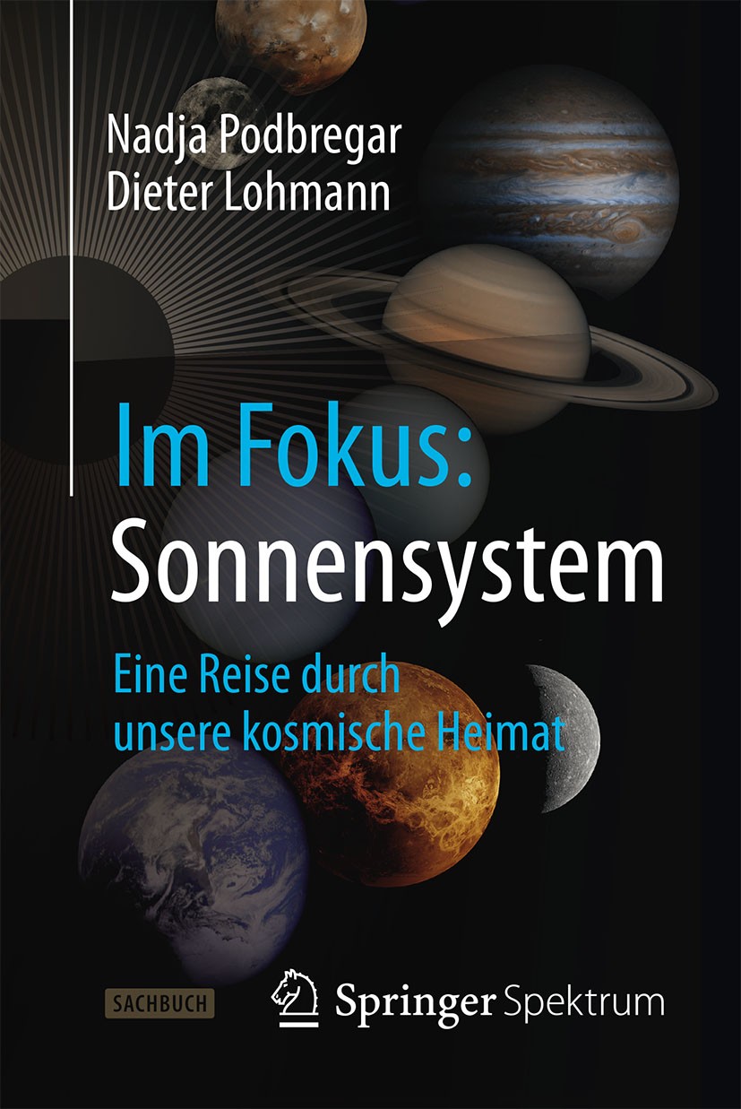 Titlebook: Im Fokus: Sonnensystem; Eine Reise durch uns Nadja Podbregar,Dieter Lohmann Book 2014 Springer-Verlag Berlin Heidelberg 2014 Asteroidengürt Titlebook: Im Fokus: Sonnensystem; Eine Reise durch uns Nadja Podbregar,Dieter Lohmann Book 2014 Springer-Verlag Berlin Heidelberg 2014 Asteroidengürt