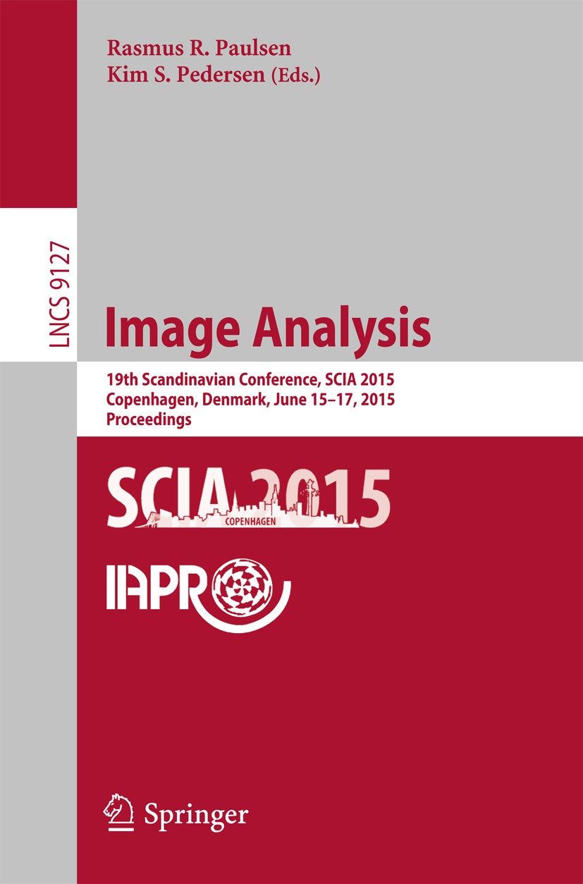 Titlebook: Image Analysis; 19th Scandinavian Co Rasmus R. Paulsen,Kim S. Pedersen Conference proceedings 2015 Springer Nature Switzerland AG 2015 3D v Titlebook: Image Analysis; 19th Scandinavian Co Rasmus R. Paulsen,Kim S. Pedersen Conference proceedings 2015 Springer Nature Switzerland AG 2015 3D v