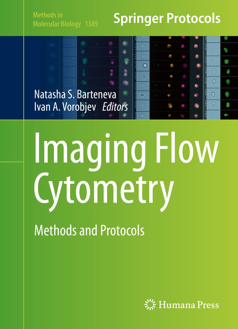 Titlebook: Imaging Flow Cytometry; Methods and Protocol Natasha S. Barteneva,Ivan A. Vorobjev Book 2016 Springer Science+Business Media New York 2016 Titlebook: Imaging Flow Cytometry; Methods and Protocol Natasha S. Barteneva,Ivan A. Vorobjev Book 2016 Springer Science+Business Media New York 2016