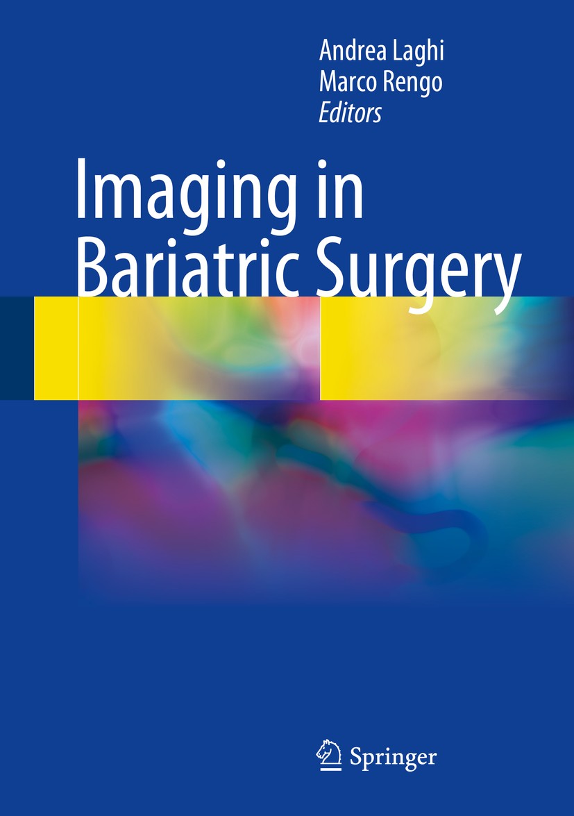 Titlebook: Imaging in Bariatric Surgery; Andrea Laghi,Marco Rengo Book 2018 Springer International Publishing AG 2018 Abdominal drainage.Endoscopic s Titlebook: Imaging in Bariatric Surgery; Andrea Laghi,Marco Rengo Book 2018 Springer International Publishing AG 2018 Abdominal drainage.Endoscopic s