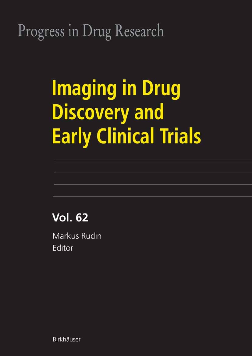 Titlebook: Imaging in Drug Discovery and Early Clinical Trials; Paul L. Herrling,Alex Matter (Director),Markus Rud Book 2005 Birkhäuser Basel 2005 Dr Titlebook: Imaging in Drug Discovery and Early Clinical Trials; Paul L. Herrling,Alex Matter (Director),Markus Rud Book 2005 Birkhäuser Basel 2005 Dr