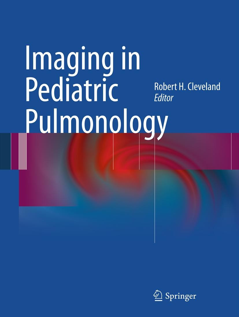 Titlebook: Imaging in Pediatric Pulmonology; Robert H. Cleveland Book 20121st edition Springer Science+Business Media, LLC 2012 Clinical.Imaging.Paed Titlebook: Imaging in Pediatric Pulmonology; Robert H. Cleveland Book 20121st edition Springer Science+Business Media, LLC 2012 Clinical.Imaging.Paed