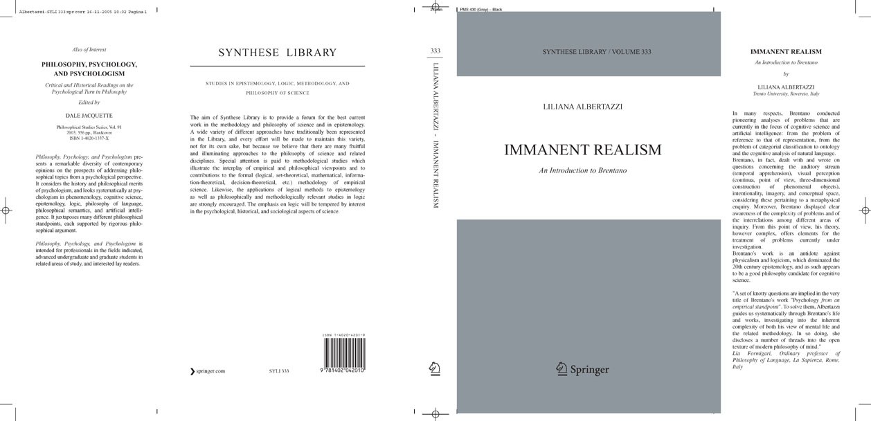 Titlebook: Immanent Realism; An Introduction to B Liliana Albertazzi Book 2006 Springer Science+Business Media B.V. 2006 Aristotle.artificial intellig Titlebook: Immanent Realism; An Introduction to B Liliana Albertazzi Book 2006 Springer Science+Business Media B.V. 2006 Aristotle.artificial intellig