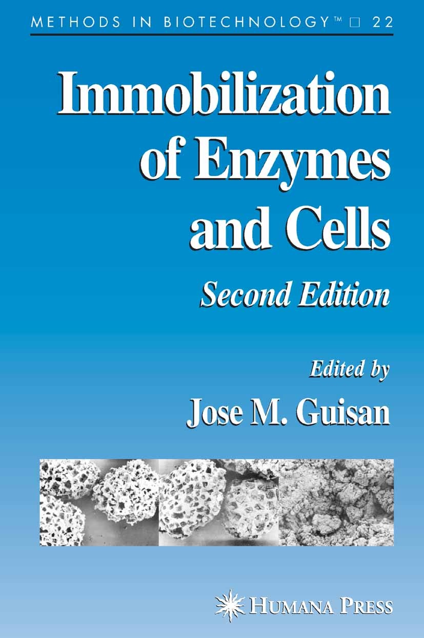 Titlebook: Immobilization of Enzymes and Cells; Jose M. Guisan Book 2006Latest edition Humana Press 2006 Activation.Glucose.enzyme.enzymes.protein Titlebook: Immobilization of Enzymes and Cells; Jose M. Guisan Book 2006Latest edition Humana Press 2006 Activation.Glucose.enzyme.enzymes.protein