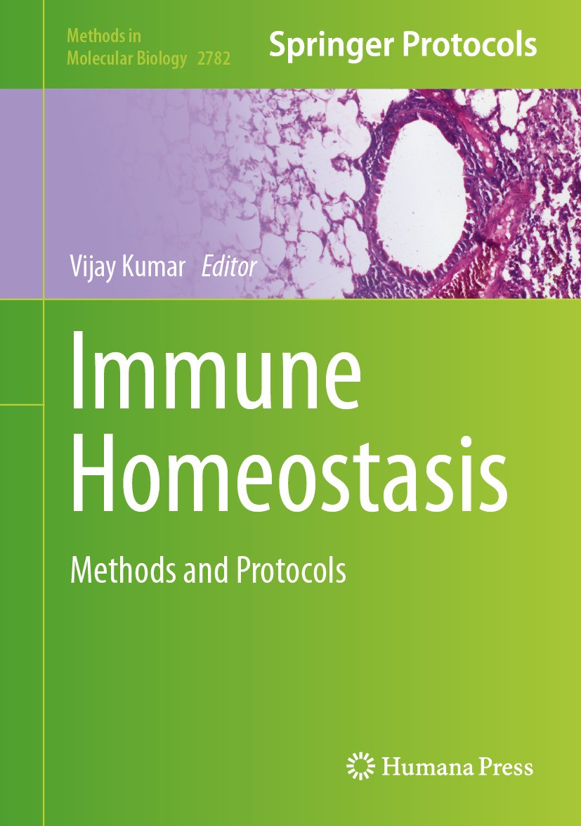 Titlebook: Immune Homeostasis; Methods and Protocol Vijay Kumar Book 2024 The Editor(s) (if applicable) and The Author(s), under exclusive license to Titlebook: Immune Homeostasis; Methods and Protocol Vijay Kumar Book 2024 The Editor(s) (if applicable) and The Author(s), under exclusive license to