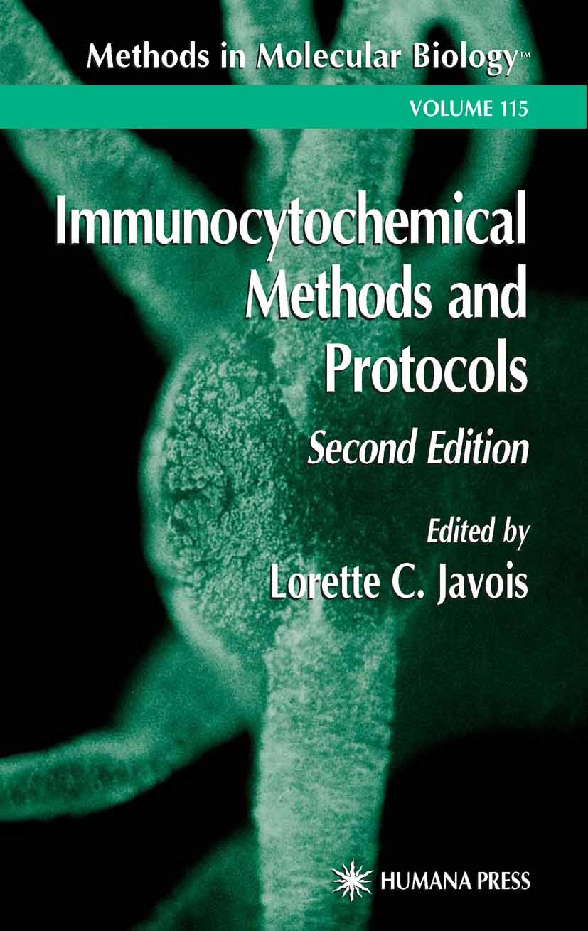 Titlebook: Immunocytochemical Methods and Protocols; Lorette C. Javois Book 19992nd edition Humana Press 1999 DNA.ELISA.Filtration.Organelle.PCR.cell Titlebook: Immunocytochemical Methods and Protocols; Lorette C. Javois Book 19992nd edition Humana Press 1999 DNA.ELISA.Filtration.Organelle.PCR.cell