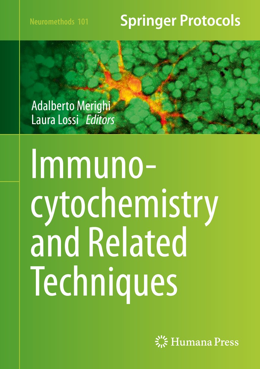 Titlebook: Immunocytochemistry and Related Techniques; Adalberto Merighi,Laura Lossi Book 2015 Springer Science+Business Media New York 2015 adult ne Titlebook: Immunocytochemistry and Related Techniques; Adalberto Merighi,Laura Lossi Book 2015 Springer Science+Business Media New York 2015 adult ne