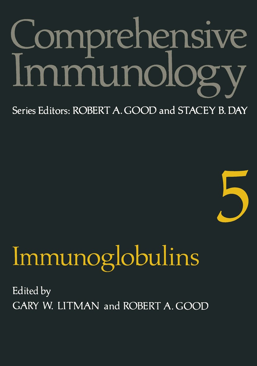 Titlebook: Immunoglobulins; Gary W. Litman,Robert A. Good Book 1978 Plenum Publishing Corporation 1978 antibody.antigen.immunoglobulin.proteins Titlebook: Immunoglobulins; Gary W. Litman,Robert A. Good Book 1978 Plenum Publishing Corporation 1978 antibody.antigen.immunoglobulin.proteins