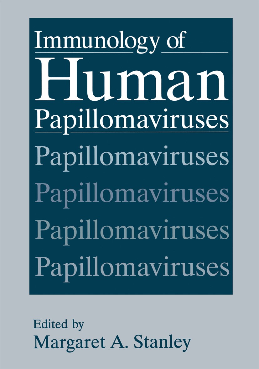 Titlebook: Immunology of Human Papillomaviruses; Margaret A. Stanley Book 1994 Plenum Press, New York 1994 Antigen.antigen presentation.cancer.cell.d Titlebook: Immunology of Human Papillomaviruses; Margaret A. Stanley Book 1994 Plenum Press, New York 1994 Antigen.antigen presentation.cancer.cell.d