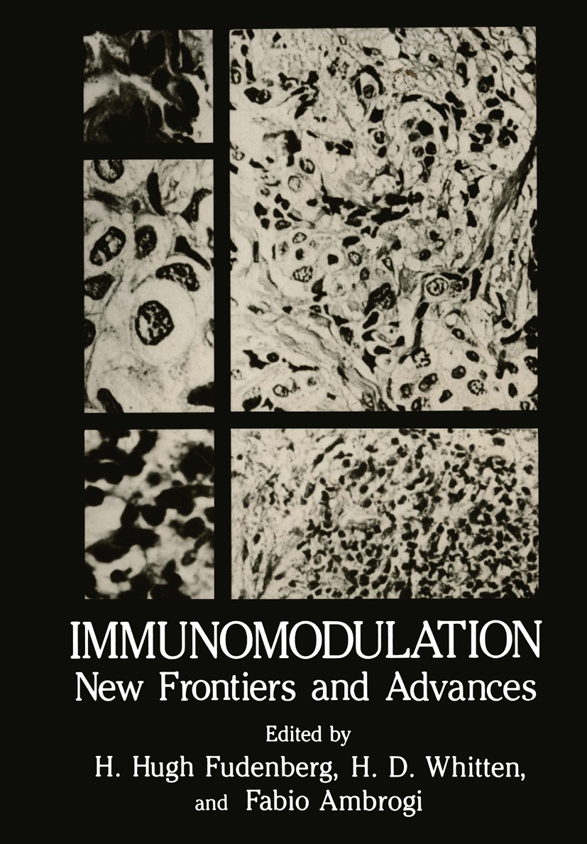 Titlebook: Immunomodulation; New Frontiers and Ad H. Hugh Fudenberg,H. D. Whitten,Fabio Ambrogi Book 1984 Plenum Press, New York 1984 antibody.antigen Titlebook: Immunomodulation; New Frontiers and Ad H. Hugh Fudenberg,H. D. Whitten,Fabio Ambrogi Book 1984 Plenum Press, New York 1984 antibody.antigen