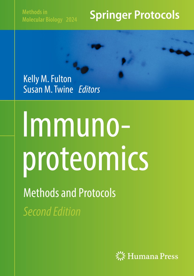 Titlebook: Immunoproteomics; Methods and Protocol Kelly M. Fulton,Susan M. Twine Book 2019Latest edition Springer Science+Business Media, LLC, part of Titlebook: Immunoproteomics; Methods and Protocol Kelly M. Fulton,Susan M. Twine Book 2019Latest edition Springer Science+Business Media, LLC, part of