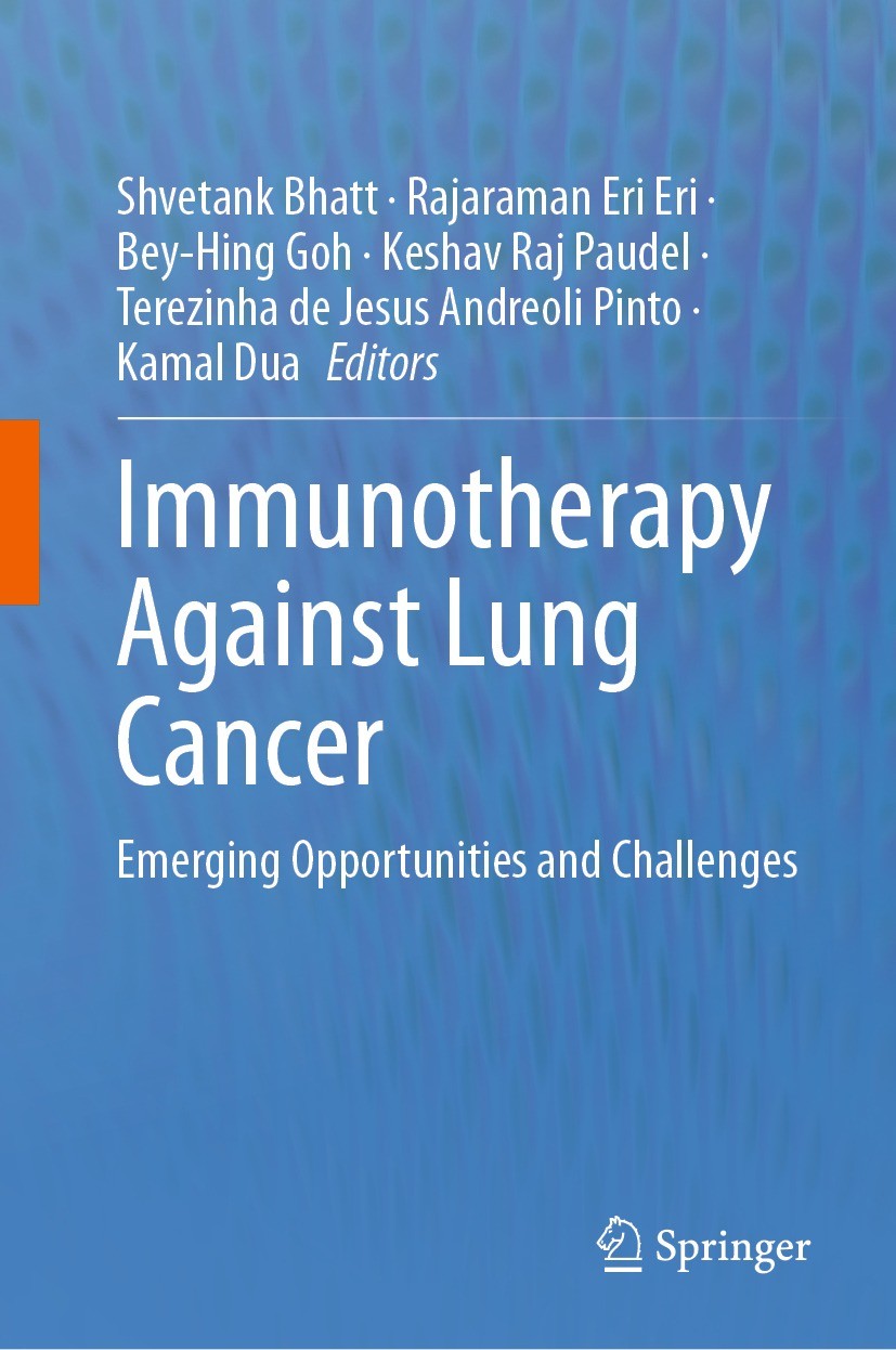 Titlebook: Immunotherapy Against Lung Cancer; Emerging Opportuniti Shvetank Bhatt,Rajaraman Eri Eri,Kamal Dua Book 2024 The Editor(s) (if applicable) Titlebook: Immunotherapy Against Lung Cancer; Emerging Opportuniti Shvetank Bhatt,Rajaraman Eri Eri,Kamal Dua Book 2024 The Editor(s) (if applicable)