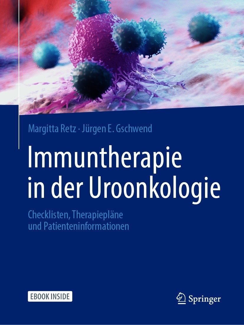 Titlebook: Immuntherapie in der Uroonkologie; Checklisten, Therapi Margitta Retz,Jürgen E. Gschwend Book 2021 Springer-Verlag GmbH Deutschland, ein Te Titlebook: Immuntherapie in der Uroonkologie; Checklisten, Therapi Margitta Retz,Jürgen E. Gschwend Book 2021 Springer-Verlag GmbH Deutschland, ein Te