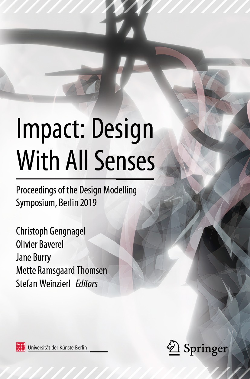 Titlebook: Impact: Design With All Senses; Proceedings of the D Christoph Gengnagel,Olivier Baverel,Stefan Weinzie Conference proceedings 2020 Springe Titlebook: Impact: Design With All Senses; Proceedings of the D Christoph Gengnagel,Olivier Baverel,Stefan Weinzie Conference proceedings 2020 Springe