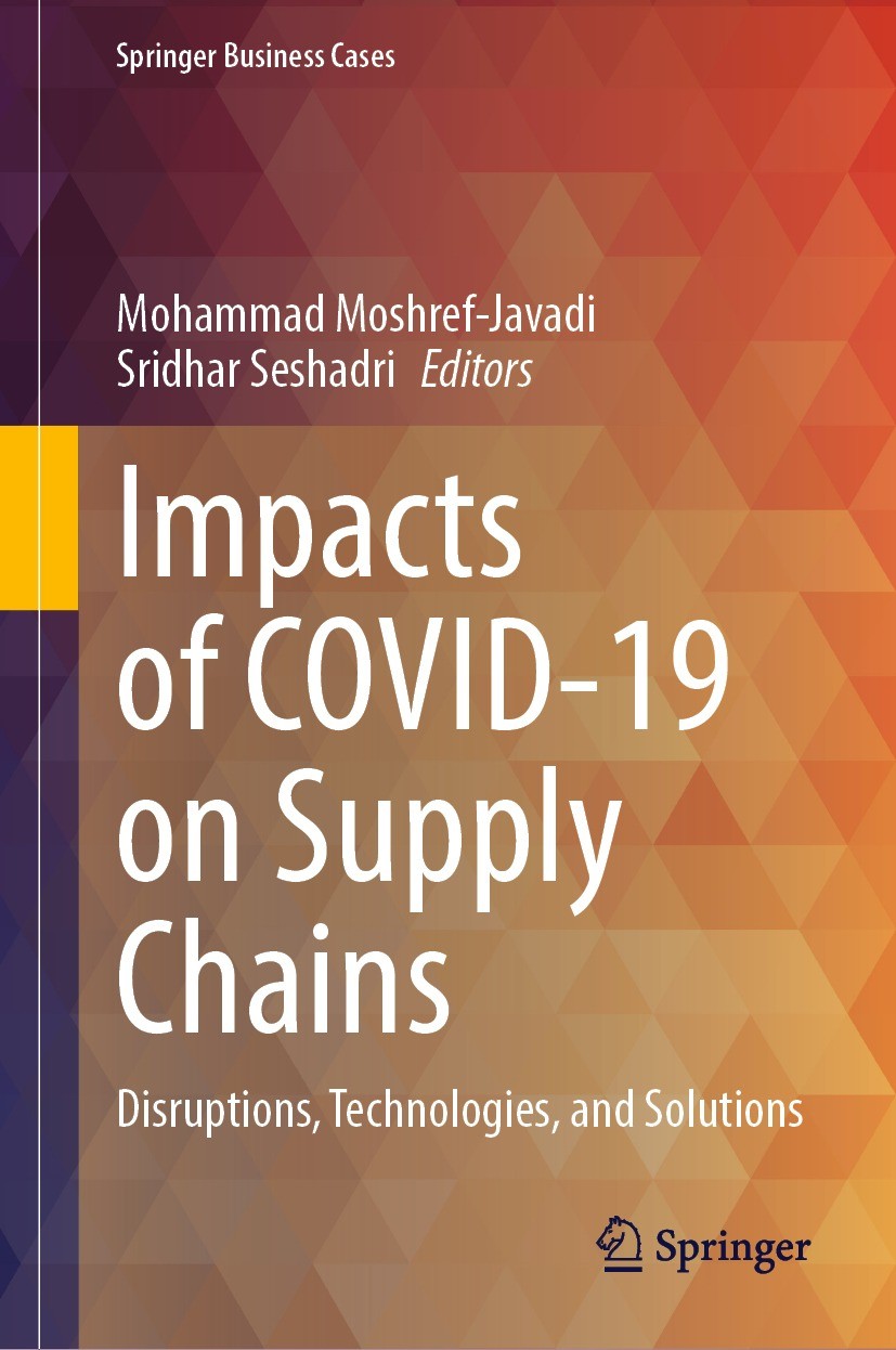 Titlebook: Impacts of COVID-19 on Supply Chains; Disruptions, Technol Mohammad Moshref-Javadi,Sridhar Seshadri Book 2024 The Editor(s) (if applicable) Titlebook: Impacts of COVID-19 on Supply Chains; Disruptions, Technol Mohammad Moshref-Javadi,Sridhar Seshadri Book 2024 The Editor(s) (if applicable)