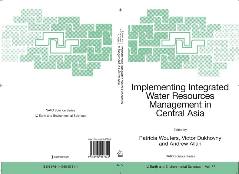 Titlebook: Implementing Integrated Water Resources Management in Central Asia; Patricia Wouters,Victor Dukhovny,Andrew Allan Conference proceedings 2 Titlebook: Implementing Integrated Water Resources Management in Central Asia; Patricia Wouters,Victor Dukhovny,Andrew Allan Conference proceedings 2