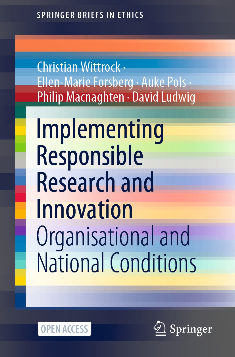 Titlebook: Implementing Responsible Research and Innovation; Organisational and N Christian Wittrock,Ellen-Marie Forsberg,David Ludw Book‘‘‘‘‘‘‘‘ 2021 Titlebook: Implementing Responsible Research and Innovation; Organisational and N Christian Wittrock,Ellen-Marie Forsberg,David Ludw Book‘‘‘‘‘‘‘‘ 2021