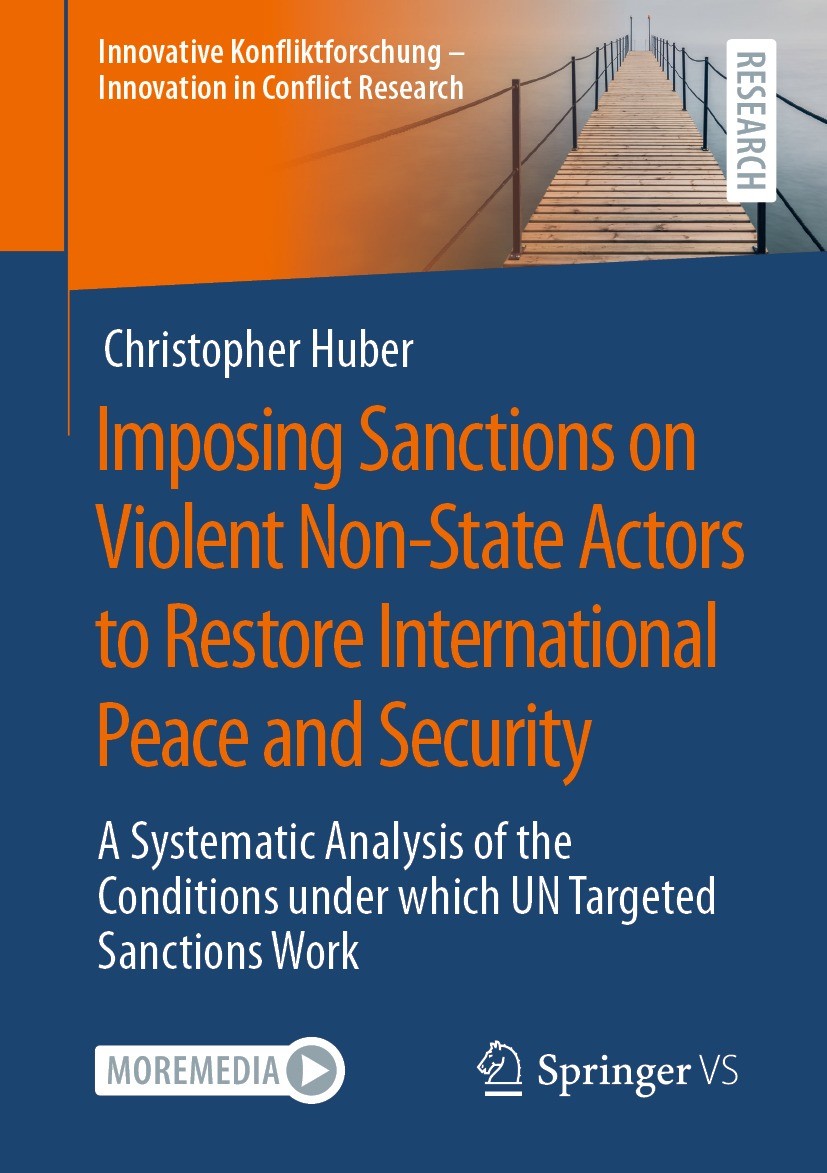 Titlebook: Imposing Sanctions on Violent Non-State Actors to Restore International Peace and Security; A Systematic Analysi Christopher Huber Book 202 Titlebook: Imposing Sanctions on Violent Non-State Actors to Restore International Peace and Security; A Systematic Analysi Christopher Huber Book 202