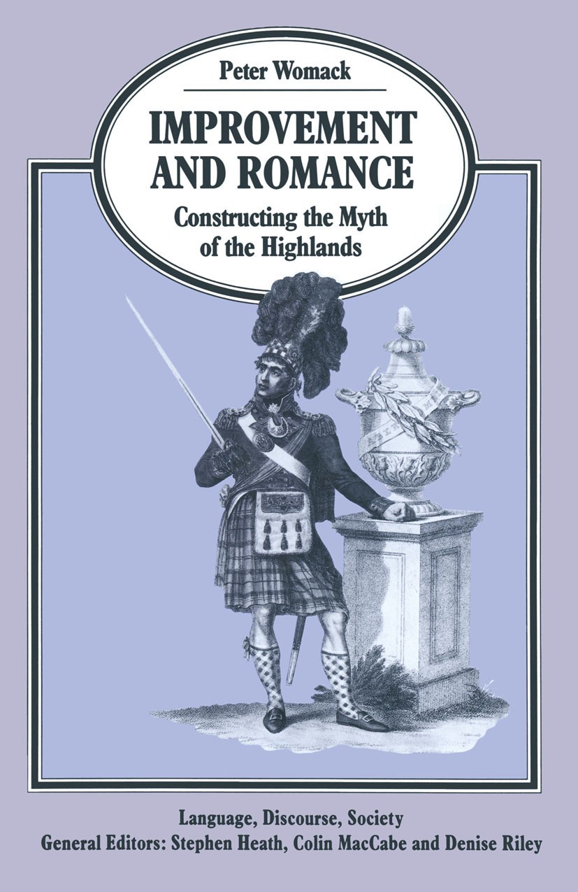 Titlebook: Improvement and Romance; Constructing the Myt Peter Womack Book 1989 Palgrave Macmillan, a division of Macmillan Publishers Limited 1989 cu Titlebook: Improvement and Romance; Constructing the Myt Peter Womack Book 1989 Palgrave Macmillan, a division of Macmillan Publishers Limited 1989 cu