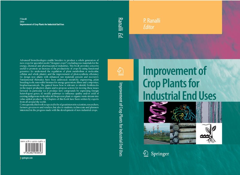 Titlebook: Improvement of Crop Plants for Industrial End Uses; P. RANALLI Book 2007 Springer Science+Business Media B.V. 2007 Lipid.biodiesel.biofuel Titlebook: Improvement of Crop Plants for Industrial End Uses; P. RANALLI Book 2007 Springer Science+Business Media B.V. 2007 Lipid.biodiesel.biofuel