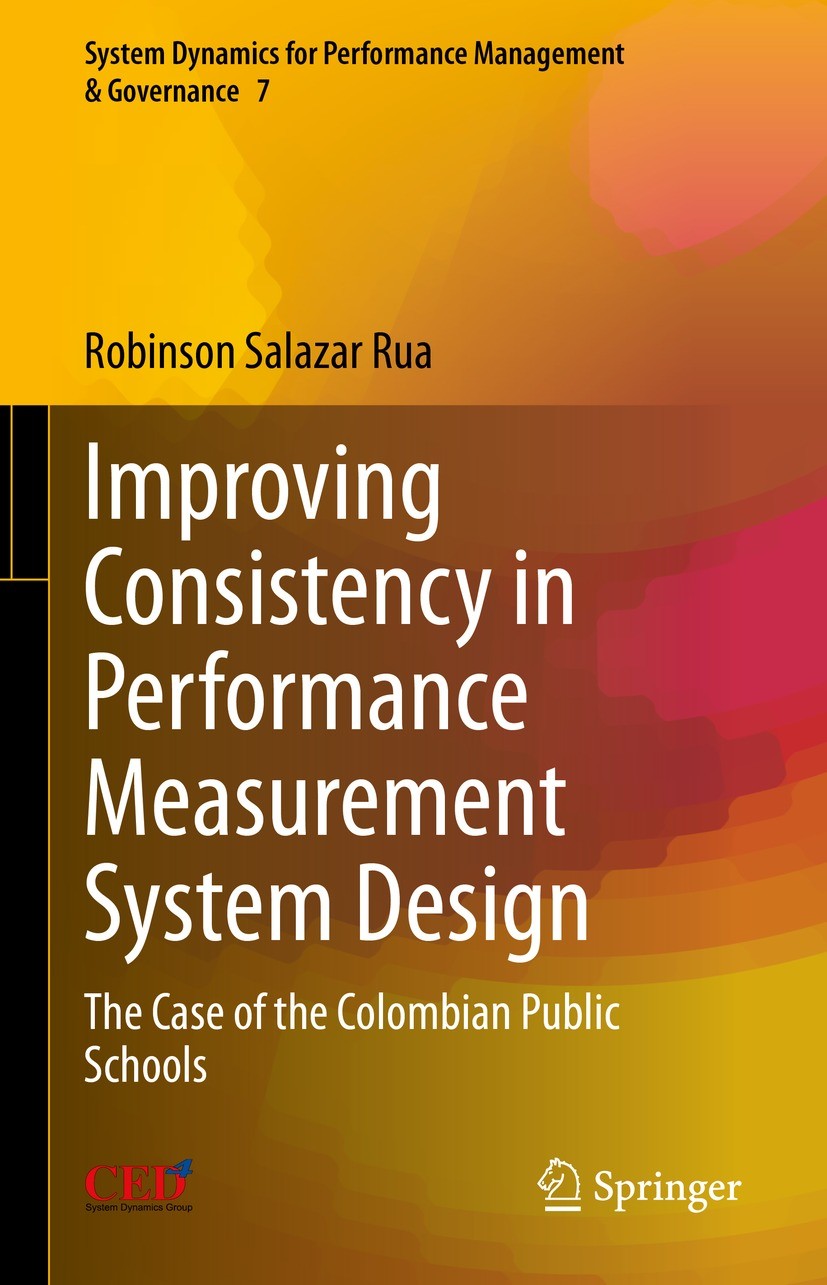 Titlebook: Improving Consistency in Performance Measurement System Design; The Case of the Colo Robinson Salazar Rua Book 2023 The Editor(s) (if appli Titlebook: Improving Consistency in Performance Measurement System Design; The Case of the Colo Robinson Salazar Rua Book 2023 The Editor(s) (if appli
