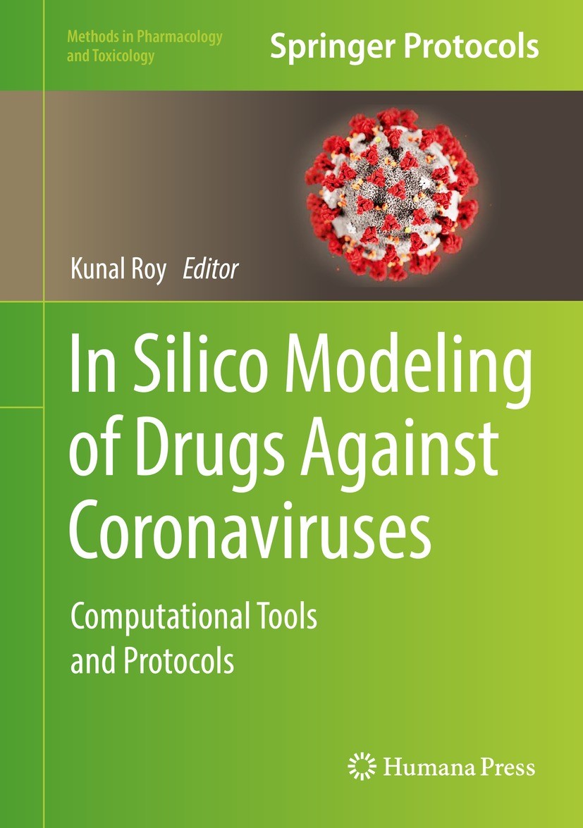 Titlebook: In Silico Modeling of Drugs Against Coronaviruses; Computational Tools Kunal Roy Book 2021 The Editor(s) (if applicable) and The Author(s) Titlebook: In Silico Modeling of Drugs Against Coronaviruses; Computational Tools Kunal Roy Book 2021 The Editor(s) (if applicable) and The Author(s)