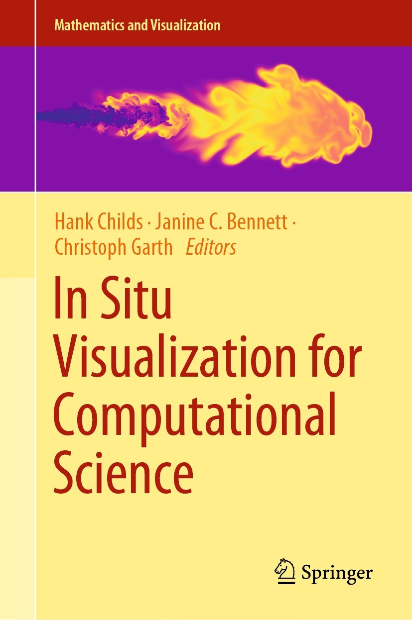 Titlebook: In Situ Visualization for Computational Science; Hank Childs,Janine C. Bennett,Christoph Garth Conference proceedings 2022 The Editor(s) ( Titlebook: In Situ Visualization for Computational Science; Hank Childs,Janine C. Bennett,Christoph Garth Conference proceedings 2022 The Editor(s) (
