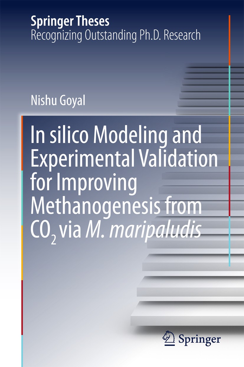 Titlebook: In silico Modeling and Experimental Validation for Improving Methanogenesis from CO2 via M. maripalu; Nishu Goyal Book 2016 Springer Scien Titlebook: In silico Modeling and Experimental Validation for Improving Methanogenesis from CO2 via M. maripalu; Nishu Goyal Book 2016 Springer Scien