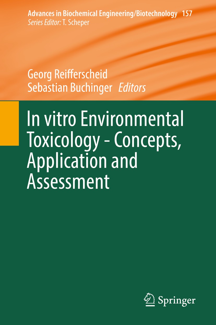 Titlebook: In vitro Environmental Toxicology - Concepts, Application and Assessment; Georg Reifferscheid,Sebastian Buchinger Book 2017 The Editor(s) Titlebook: In vitro Environmental Toxicology - Concepts, Application and Assessment; Georg Reifferscheid,Sebastian Buchinger Book 2017 The Editor(s)