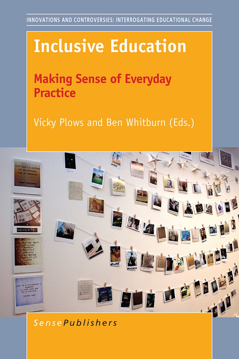 Titlebook: Inclusive Education; Making Sense of Ever Vicky Plows,Ben Whitburn Book 2017 The Editor(s) (if applicable) and The Author(s), under exclusi Titlebook: Inclusive Education; Making Sense of Ever Vicky Plows,Ben Whitburn Book 2017 The Editor(s) (if applicable) and The Author(s), under exclusi