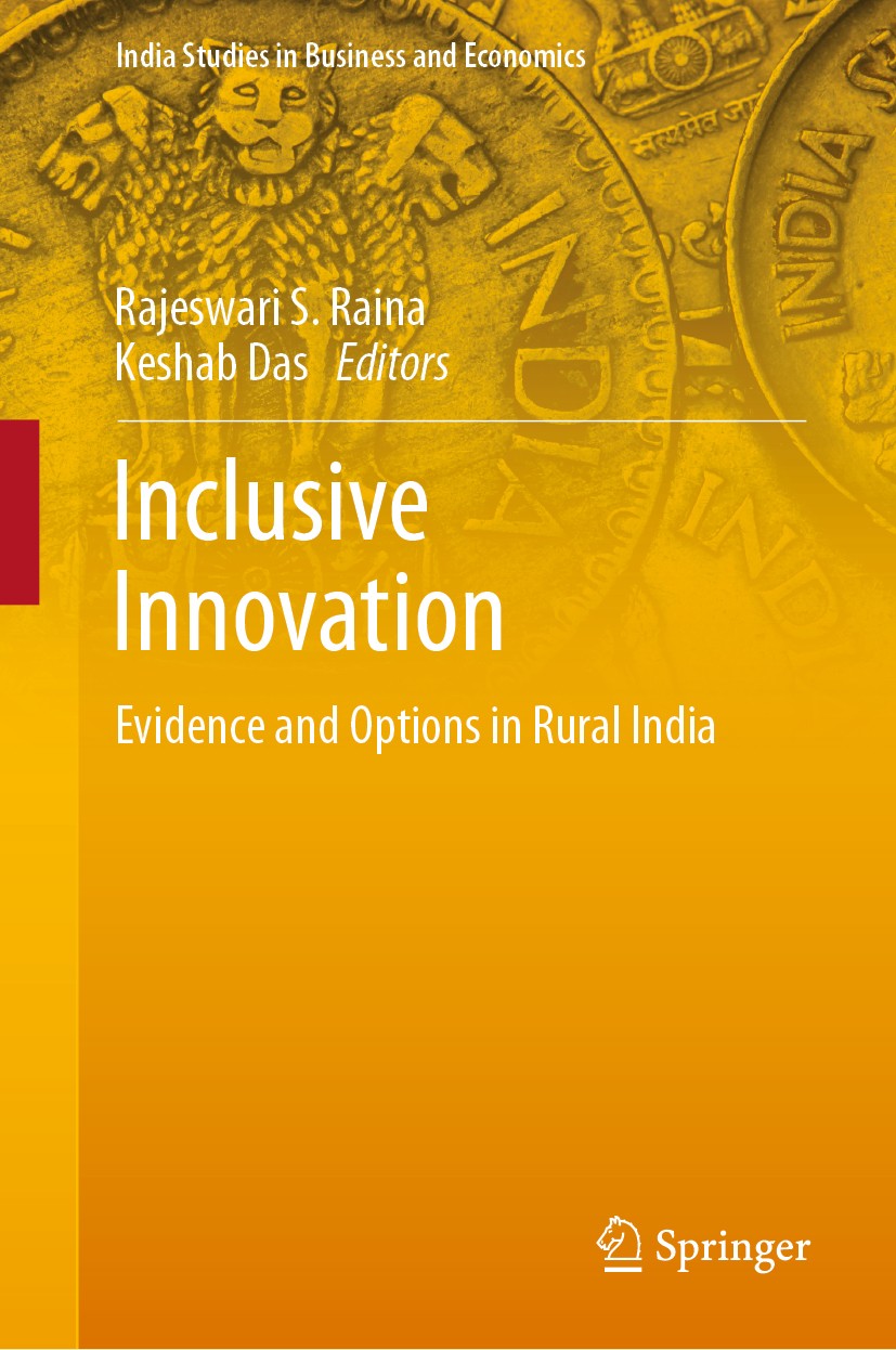 Titlebook: Inclusive Innovation; Evidence and Options Rajeswari S. Raina,Keshab Das Book 2020 Springer Nature India Private Limited 2020 Agriculture I Titlebook: Inclusive Innovation; Evidence and Options Rajeswari S. Raina,Keshab Das Book 2020 Springer Nature India Private Limited 2020 Agriculture I
