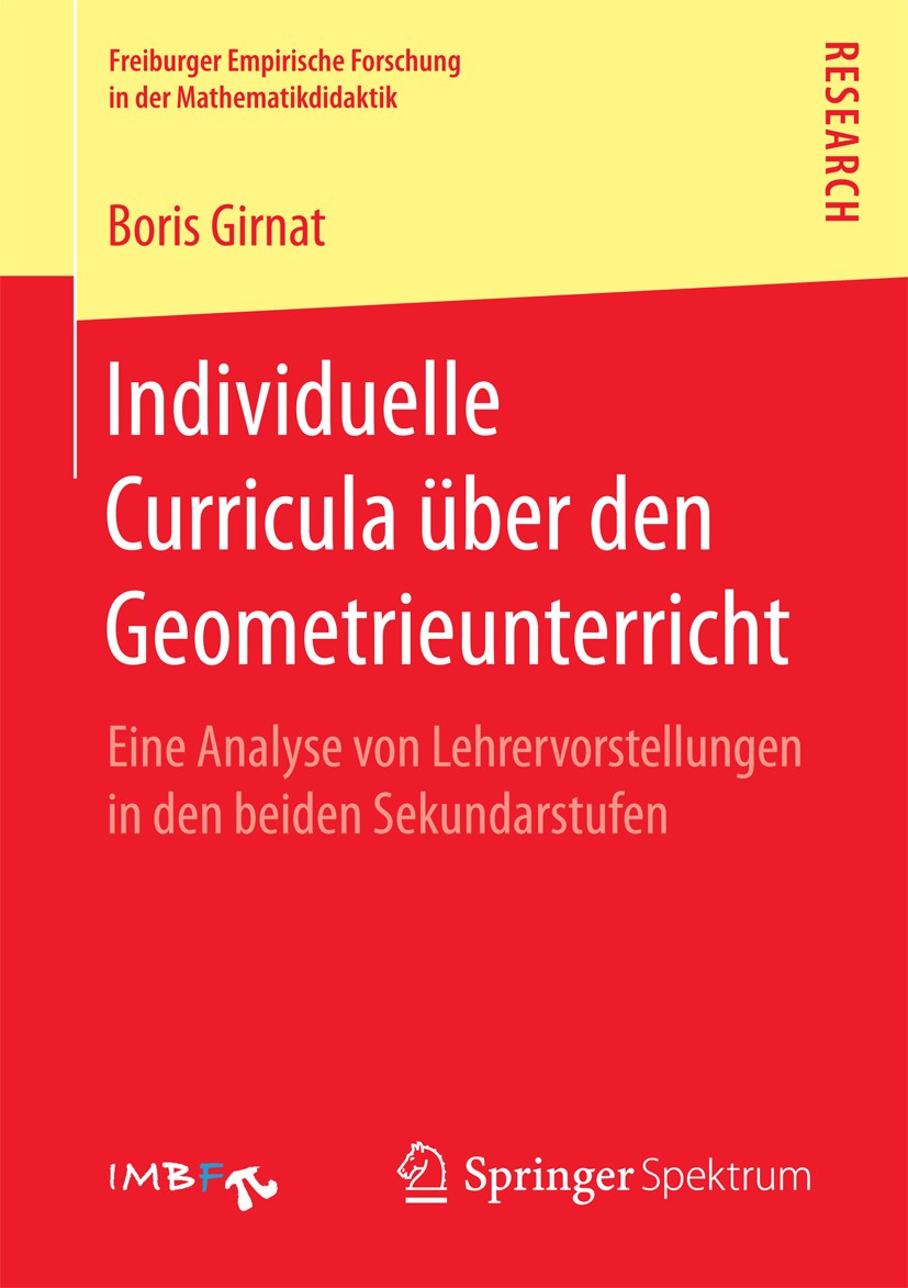 Titlebook: Individuelle Curricula über den Geometrieunterricht; Eine Analyse von Leh Boris Girnat Book 2017 Springer Fachmedien Wiesbaden 2017 Mathema Titlebook: Individuelle Curricula über den Geometrieunterricht; Eine Analyse von Leh Boris Girnat Book 2017 Springer Fachmedien Wiesbaden 2017 Mathema