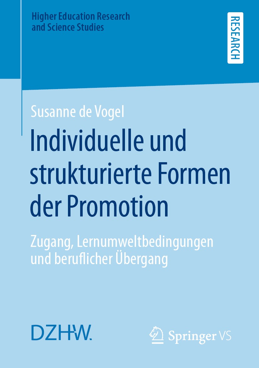 Titlebook: Individuelle und strukturierte Formen der Promotion; Zugang, Lernumweltbe Susanne de Vogel Book 2020 Der/die Herausgeber bzw. der/die Autor Titlebook: Individuelle und strukturierte Formen der Promotion; Zugang, Lernumweltbe Susanne de Vogel Book 2020 Der/die Herausgeber bzw. der/die Autor