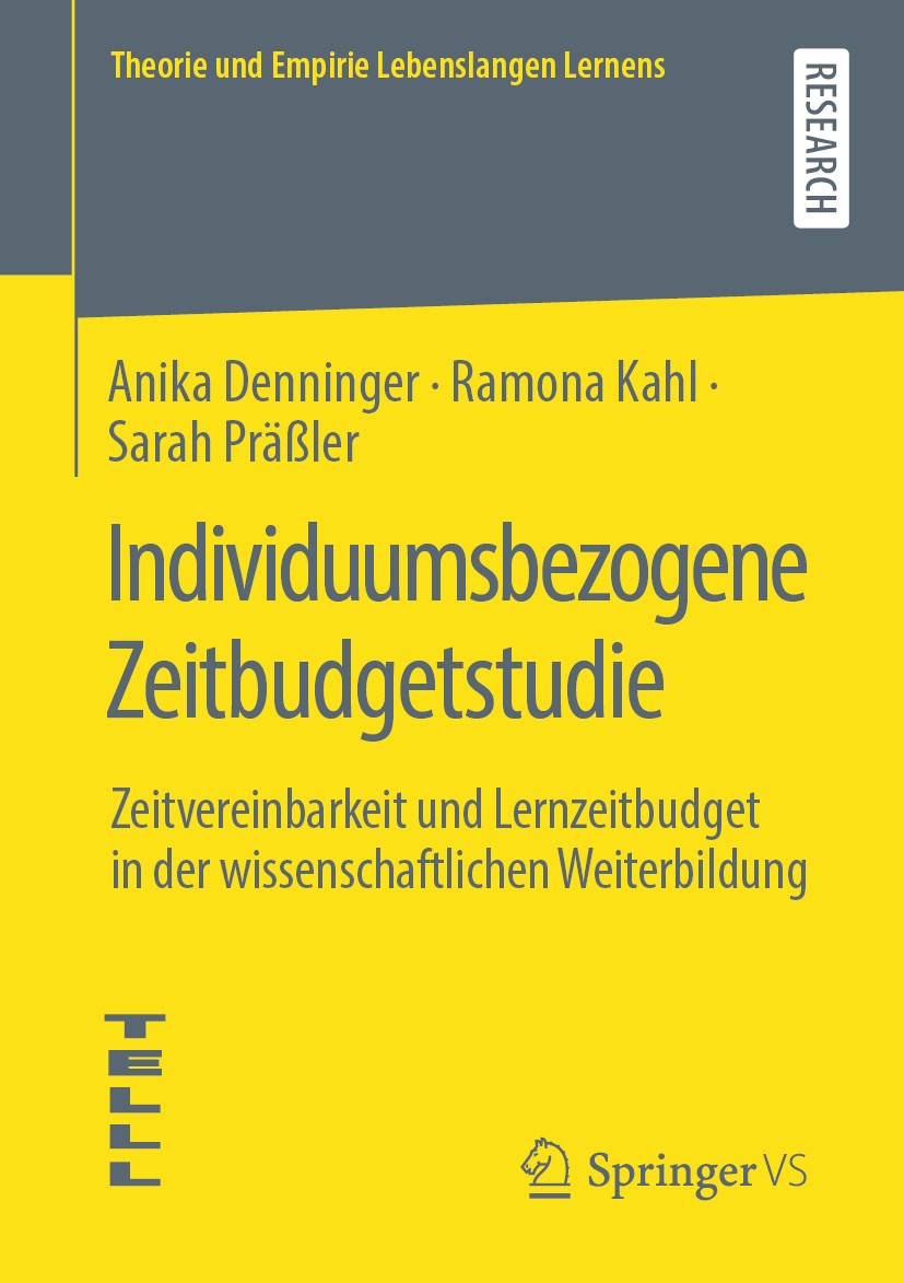 Titlebook: Individuumsbezogene Zeitbudgetstudie; Zeitvereinbarkeit un Anika Denninger,Ramona Kahl,Sarah Präßler Book 2020 Springer Fachmedien Wiesbade Titlebook: Individuumsbezogene Zeitbudgetstudie; Zeitvereinbarkeit un Anika Denninger,Ramona Kahl,Sarah Präßler Book 2020 Springer Fachmedien Wiesbade